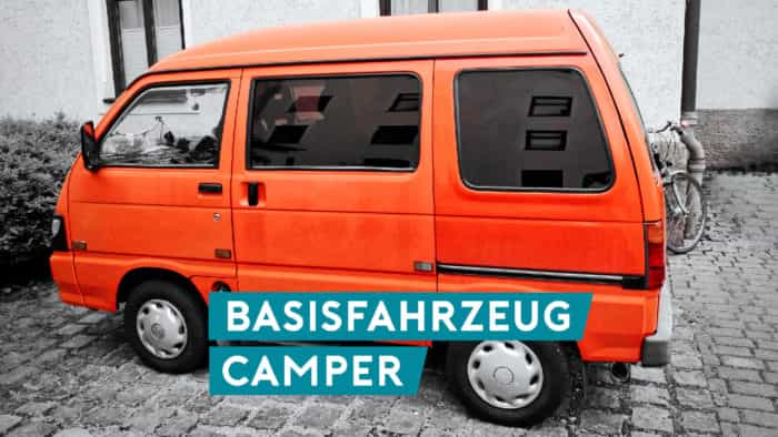 Basisfahrzeug für den Camper Ausbau