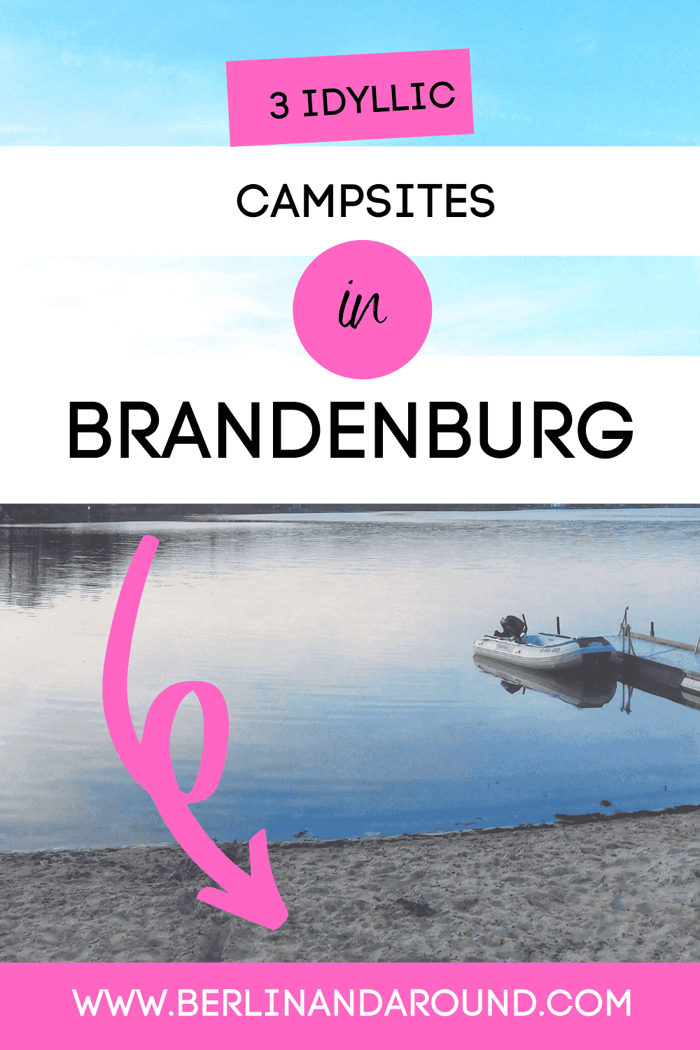 Where to Go Camping in Brandenburg: Discover 3 Idyllic Spots