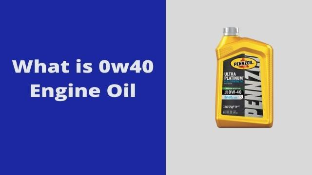 0w40 vs 5w30 Engine Oil: Which One Is Best for Your Vehicle?