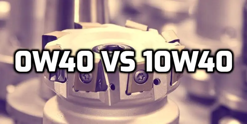 0W40 Vs 10W40 Motor Oil