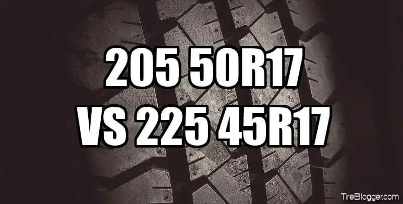 Tire Size 205/50r17 vs 225/45r17