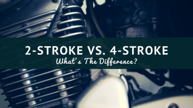 What’s The Difference Between 2-Stroke & 4-Stroke Engines?