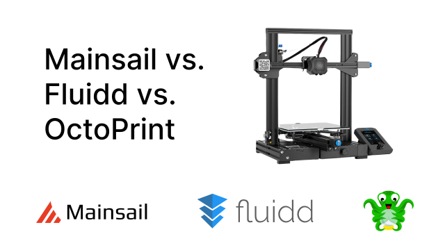 Mainsail Vs. Fluidd Vs. OctoPrint - A Comparison