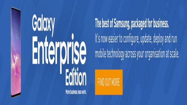 Which Samsung Galaxy Enterprise Edition handset is best for you?