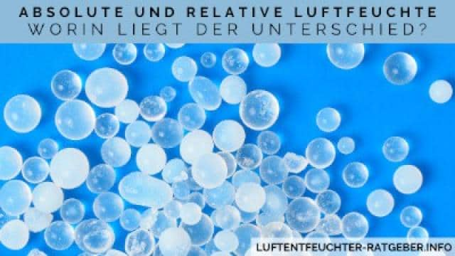 Absolute und relative Luftfeuchte | Worin liegt der Unterschied?