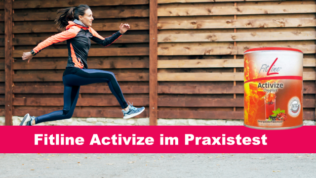 Test und Erfahrungen mit Fitline Activize | Wie ist die Wirkung?