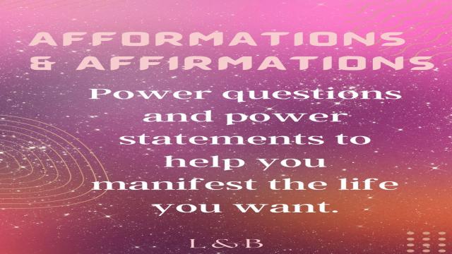 Affirmations v’s afformations – What’s the difference?