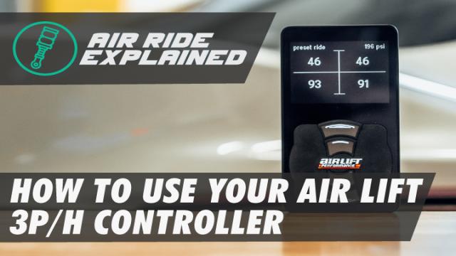 How To Use Your Air Lift 3P/3H Controller