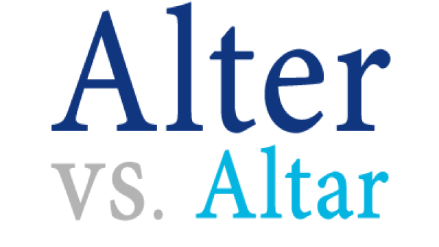 Alter vs. Altar: What’s the Difference?