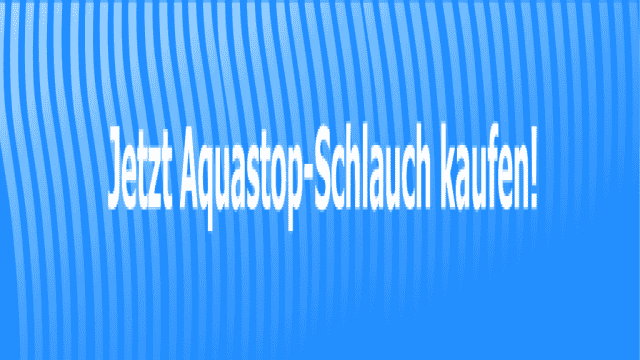 Aquastop – Wie funktioniert der wirksame Schutz vor Wasserschäden?