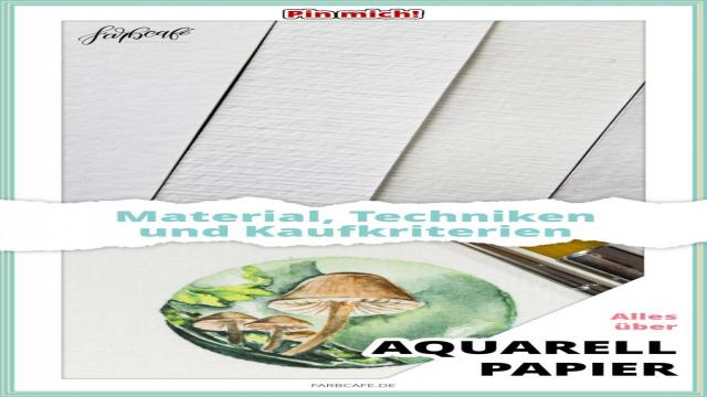 Aquarellpapier 
Der große Ratgeber