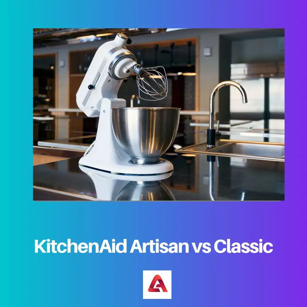 KitchenAid Artisan vs Classic: Difference and Comparison