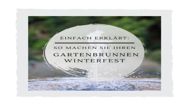 Gartenbrunnen winterfest machen