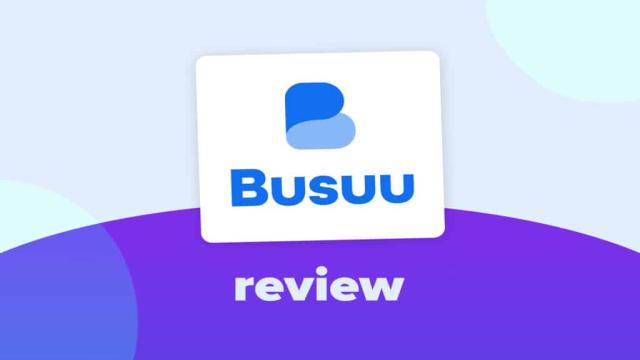 The Complete Busuu Review of 2023: Is It Worth Using?