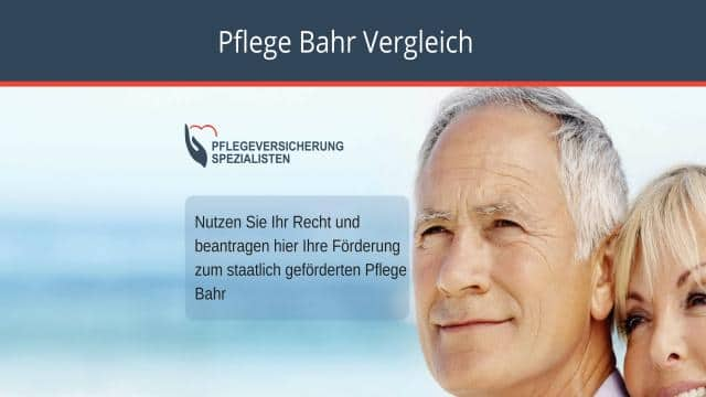 Pflege Bahr Vergleich