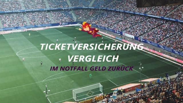 Ticketversicherung Vergleich