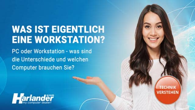 Workstation vs Desktop: Erklärung der Unterschiede und der Versuch einer Definition