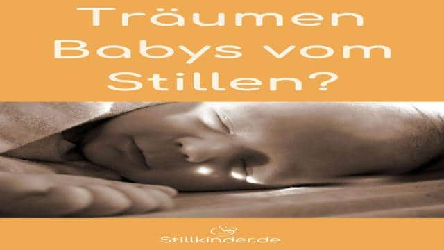 Träumen Babys vom Stillen?