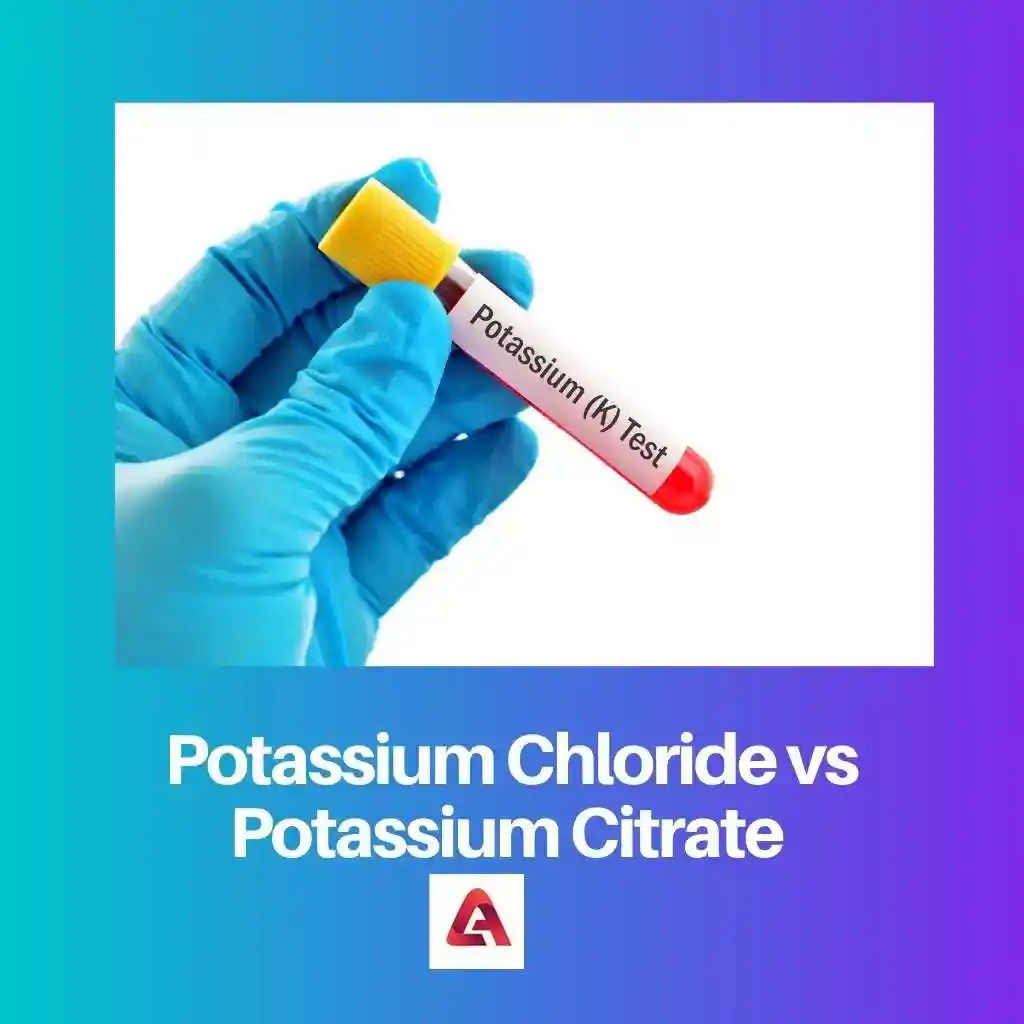 Kaliumchlorid vs. Kaliumcitrat: Unterschied und Vergleich