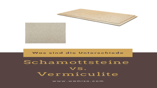 Schamotte oder Vermiculite: Was ist besser?