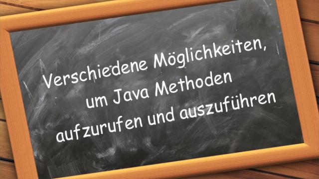 So kannst du Methoden im Java Programm aufrufen und ausführen