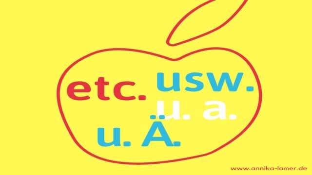 Von „etc.“ bis „usw.“: Rechtschreibung und Stil bei Aufzählungen