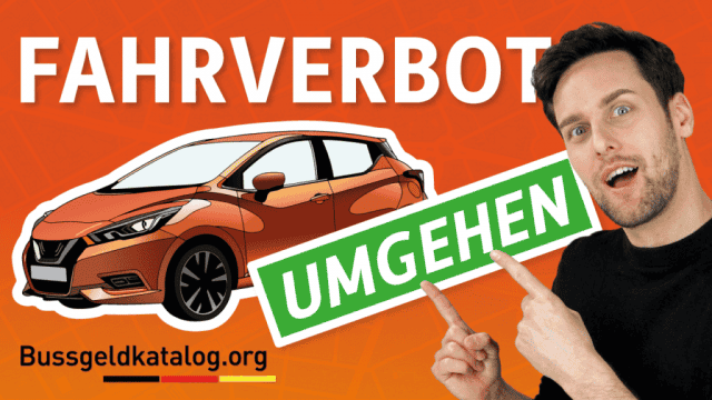 Ein Fahrverbot umgehen – Ist das möglich?