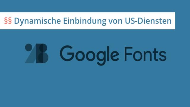 LG München: Einbindung von Google Fonts ohne Einwilligung