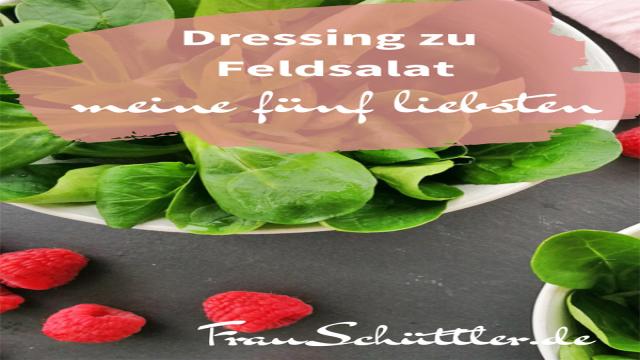 Dressing zu Feldsalat – meine 5 liebsten