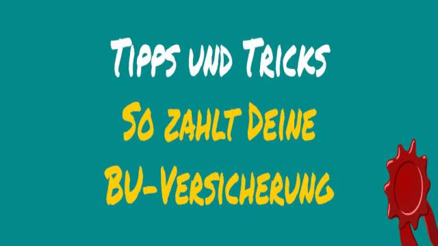 5 Tipps damit Deine BU zahlt