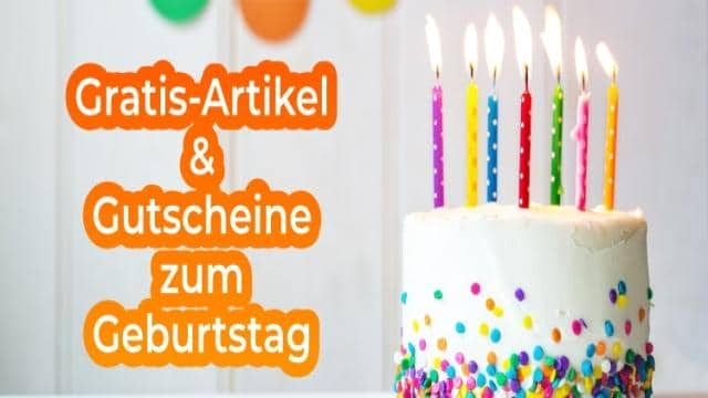 Gratis-Artikel zum Geburtstag: Die besten Aktionen